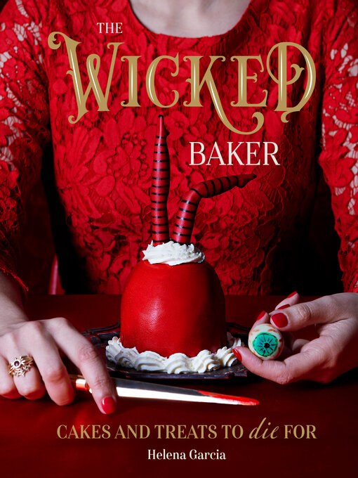 Title details for The Wicked Baker by Helena Garcia - Available